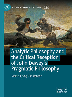 cover image of Analytic Philosophy and the Critical Reception of John Dewey's Pragmatic Philosophy